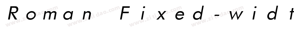 Roman Fixed-width字体转换